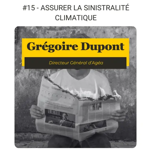 petit visuel grégoire Dupont sinistralité climatique